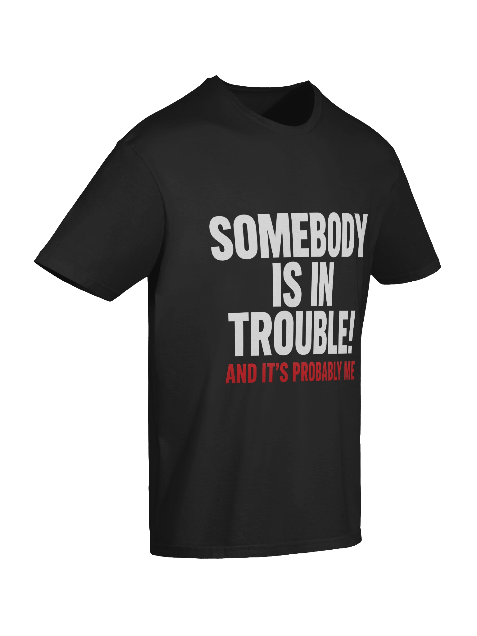 Trouble Maker Unisex T-Shirt product image (83)