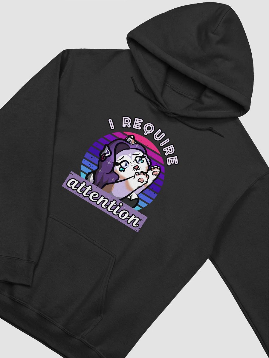 I require attention Hoodie product image (3)