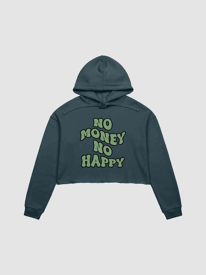 BUIII: No money, no happy Fleece Crop Hoodie product image (1)