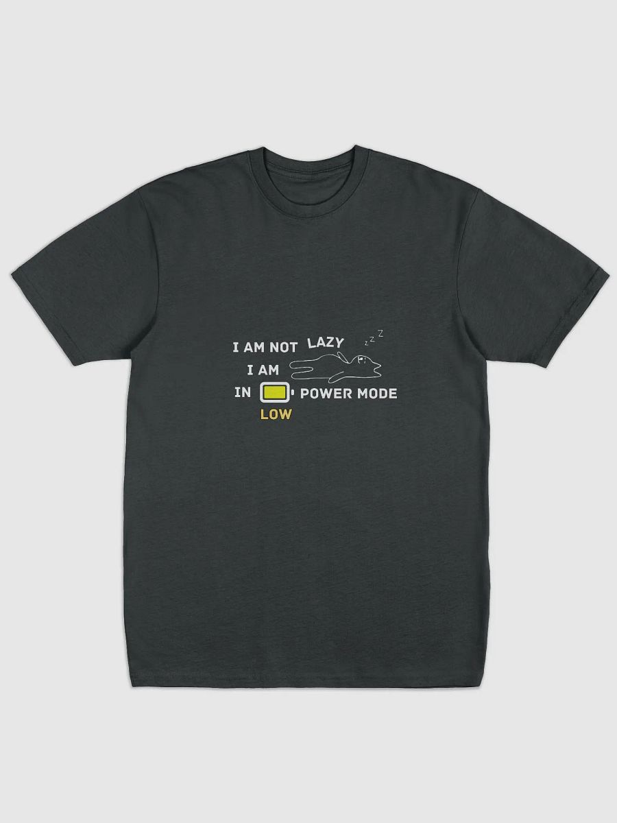 I'm on Low Power Mode Super Soft T-shirt - Super Soft T-shirt For Daily Use, T-shirt For Active Wear, T-shirt For Running, T-shirt for Gifting product image (1)