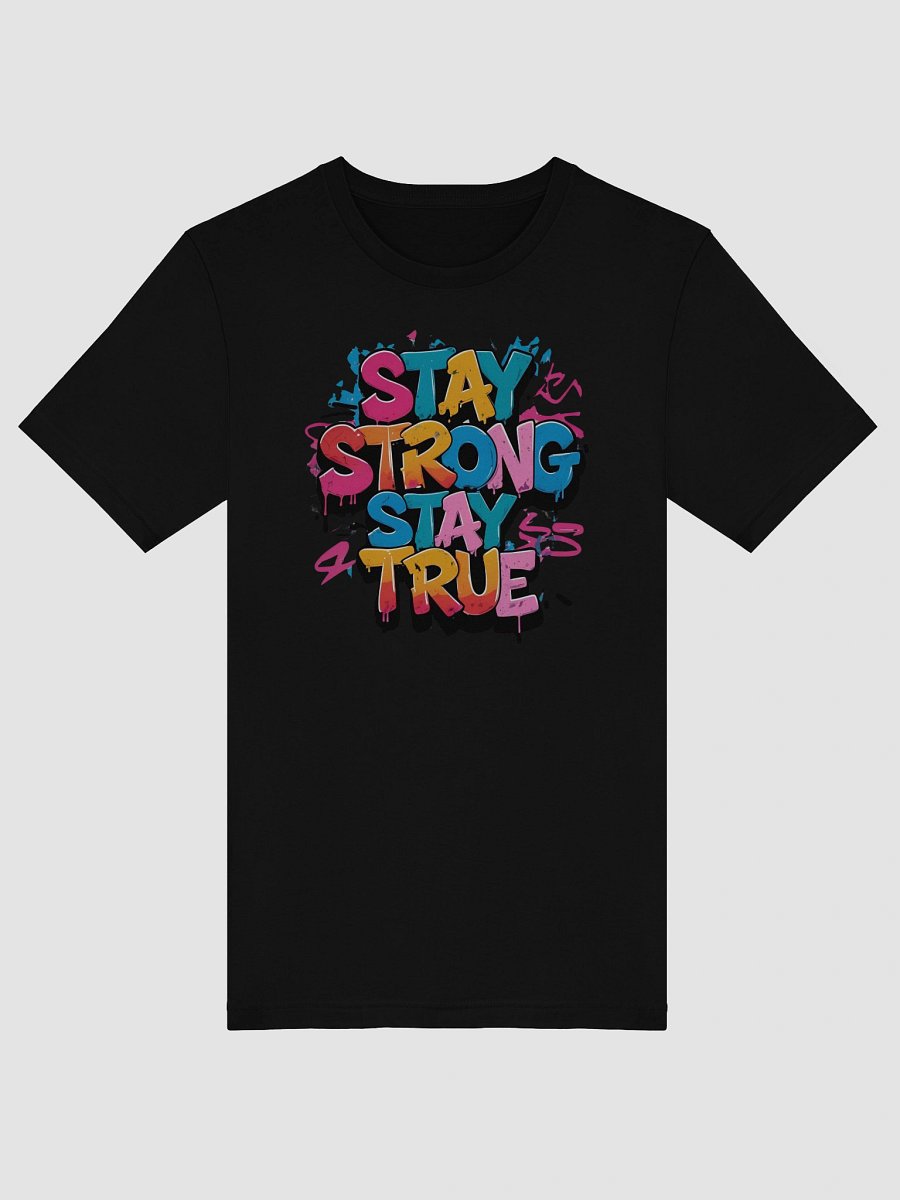 Stay Strong. Stay True T-Shirt - Unisex Bella & Canvas Supersoft product image (5)