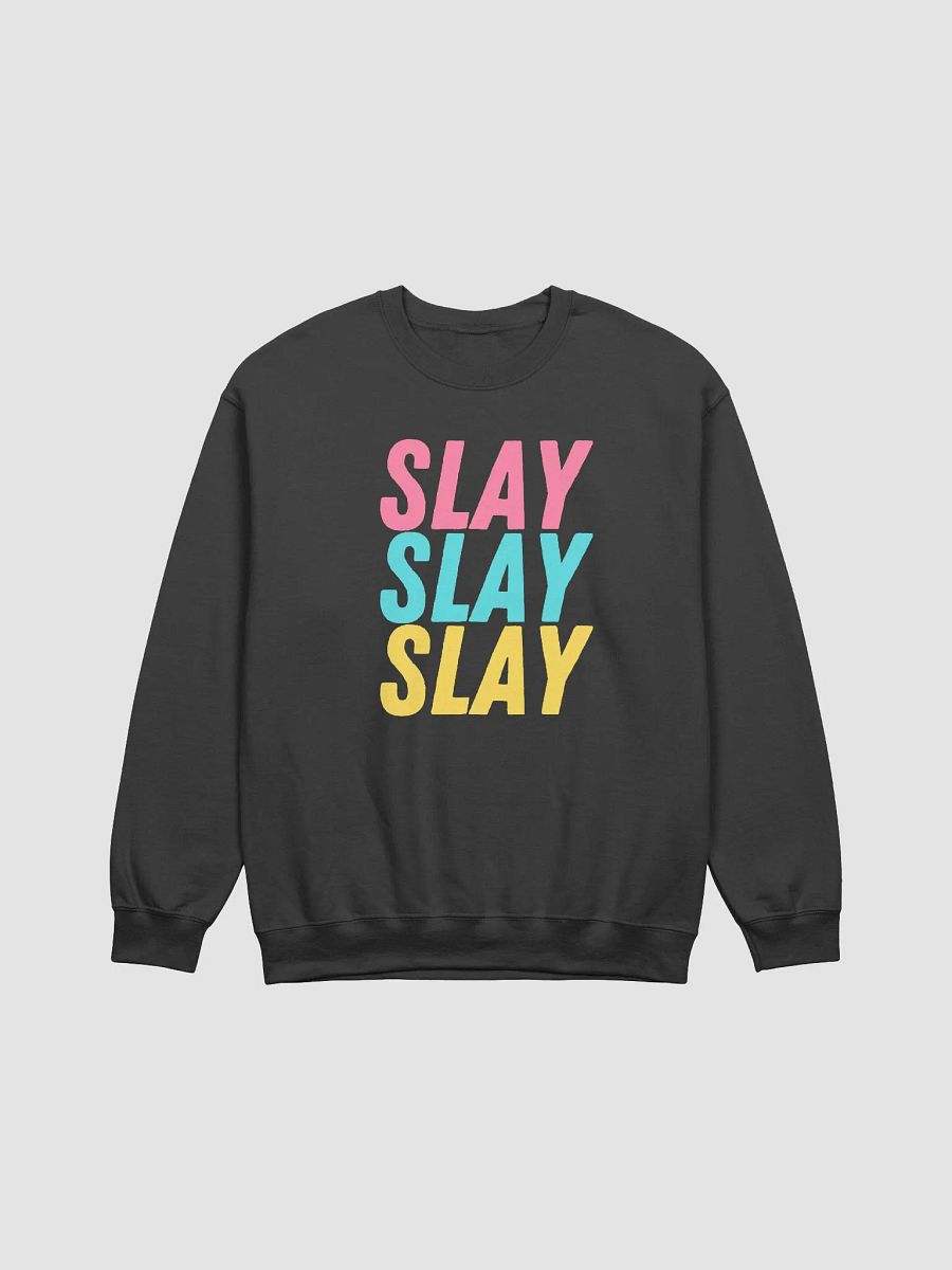 Slay Slay Slay Sweatshirt product image (1)
