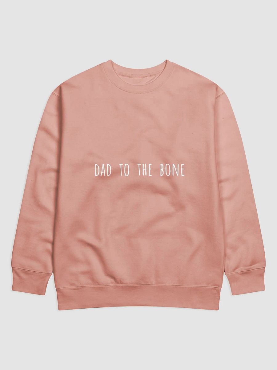 Dad to the Bone - Cool Father's Day Sweatshirt for Rockstar Dads product image (13)