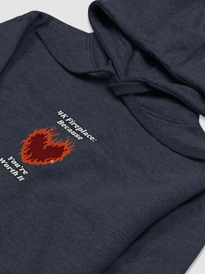 Flaming Heart - 4K Fireplace: Because You're Worth It | Hoodie product image (2)