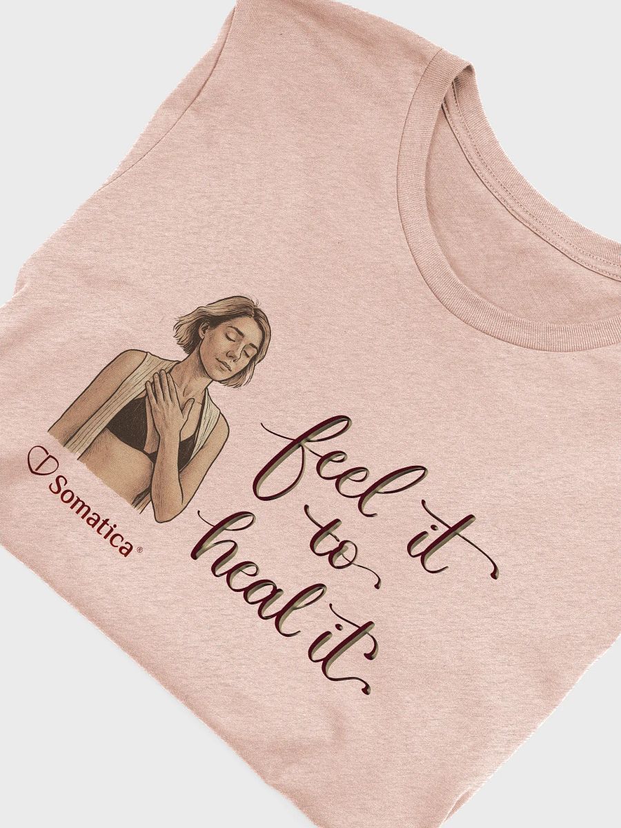 Feel it to heal it t-shirt product image (3)