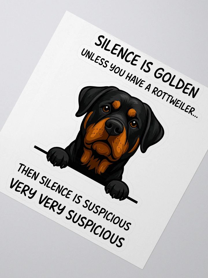 Silence is golden, unless you have a Rottweiler product image (2)