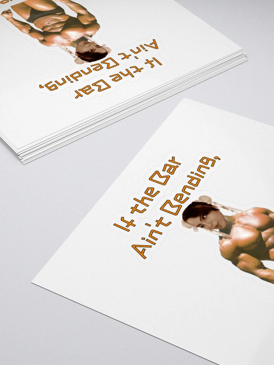 If The Bar Ain't Bending KissCut Sticker product image (10)