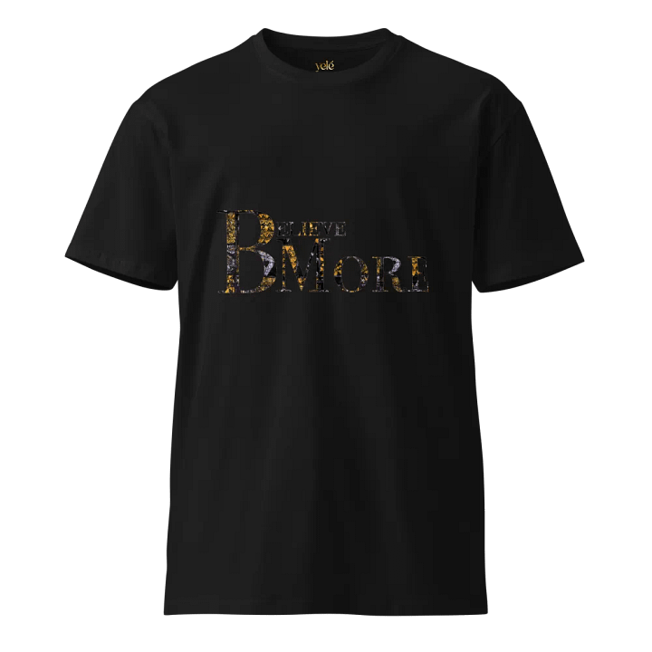 Believe Bmore T Shirt product image (1)