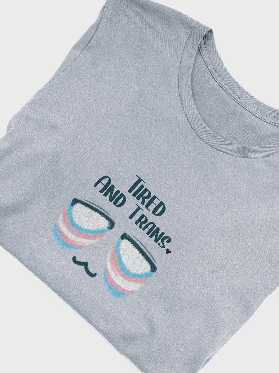 Tired and Trans - Classic Fit Tshirt product image (1)