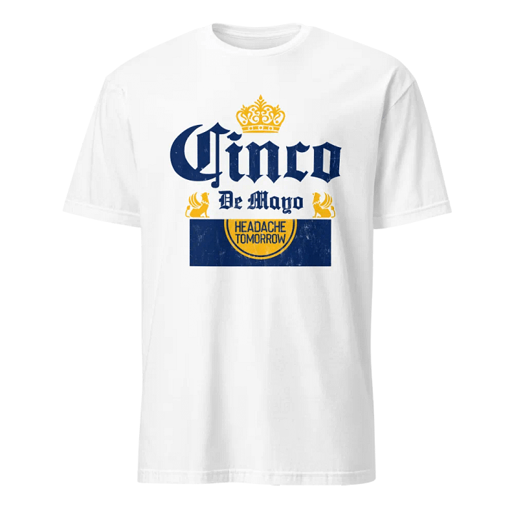 Cinco de Mayo Headache Tomorrow product image (16)