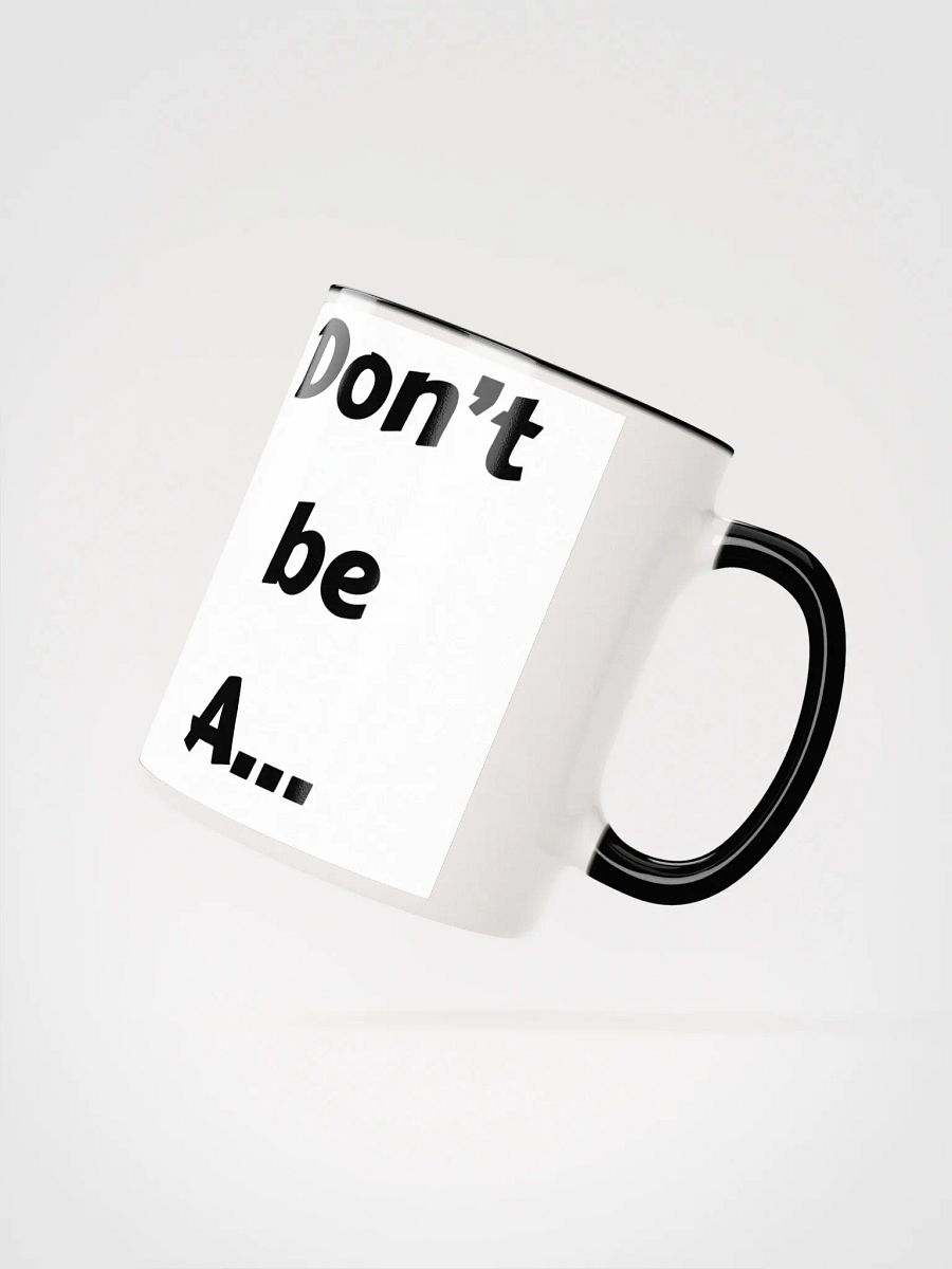 Don't be A... UNT Mug product image (3)
