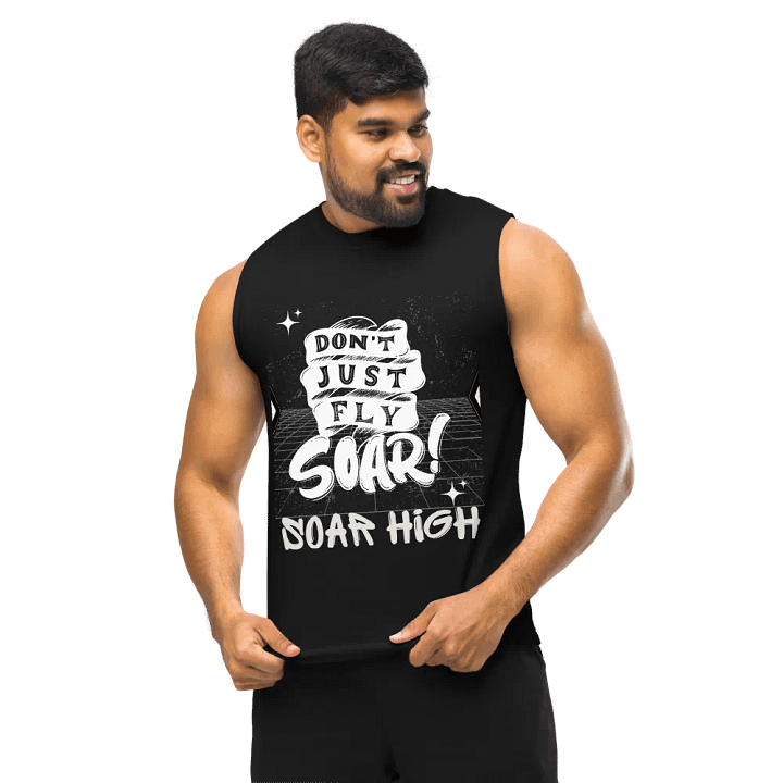 Don't just fly soar, soar high unisex muscle tank product image (2)