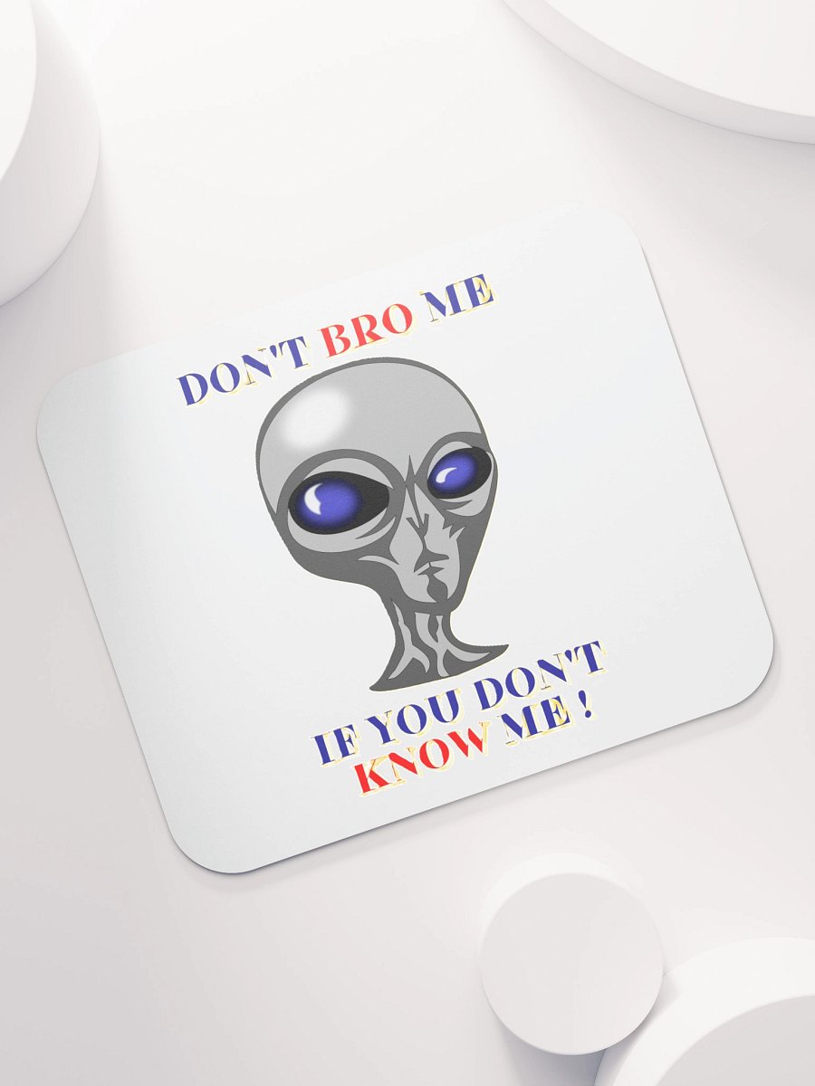 DON'T BRO ME IF YOU DON'T KNOW ME product image (7)