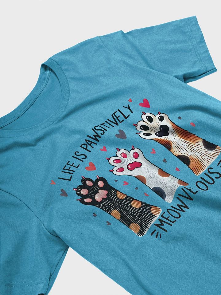Life is Pawsitively Meowvelous - Cute Cat Paw T-Shirt product image (2)
