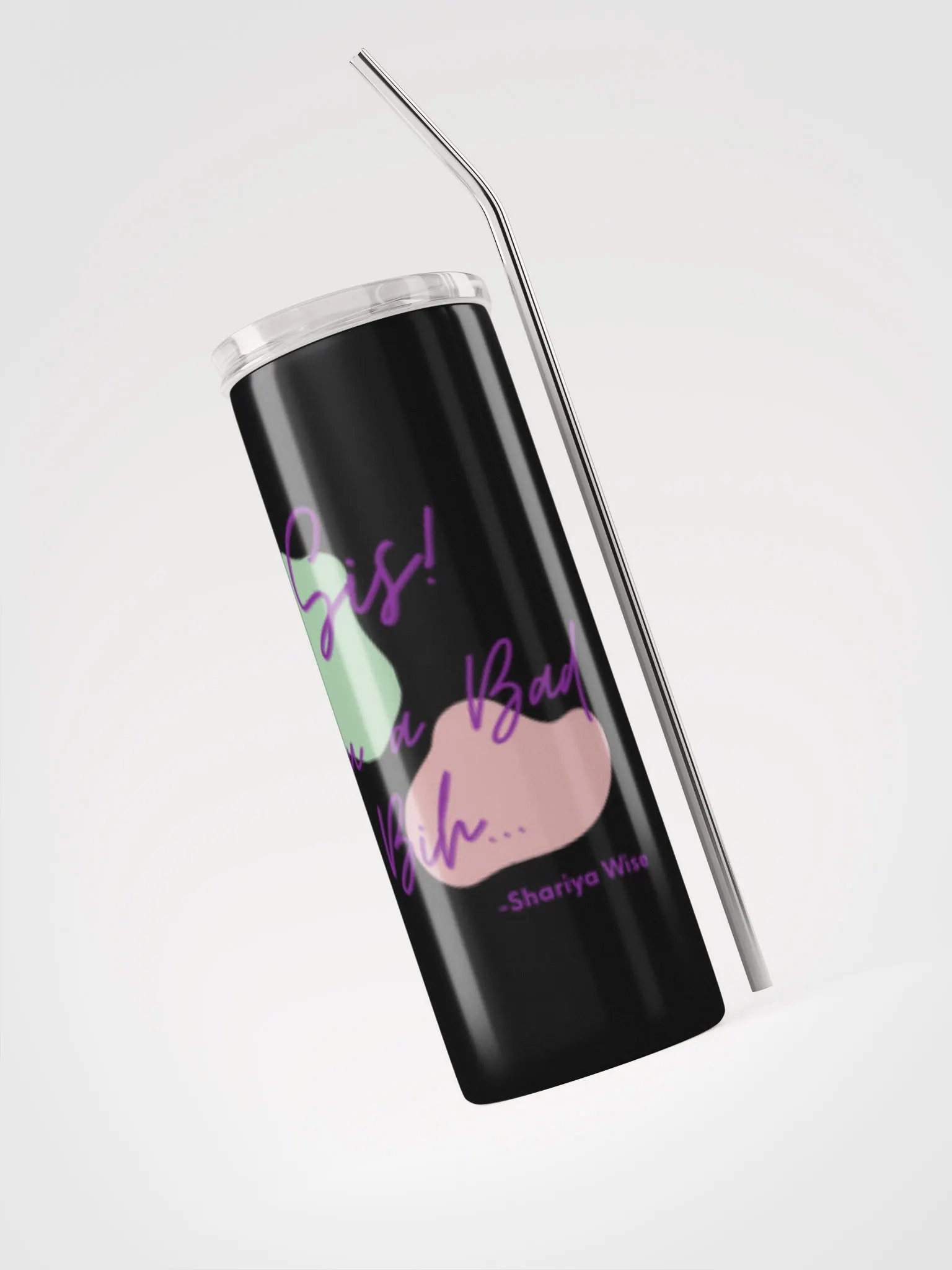 Sis! You a Bad Bih.. Tumbler product image (5)