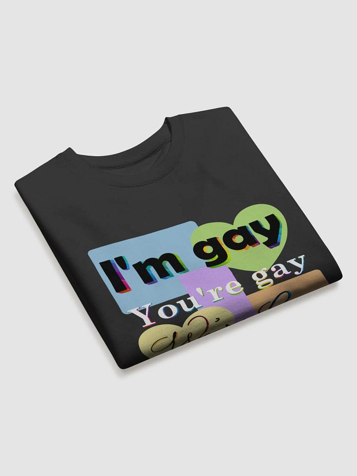 We're Gay Sweatshirt product image (2)