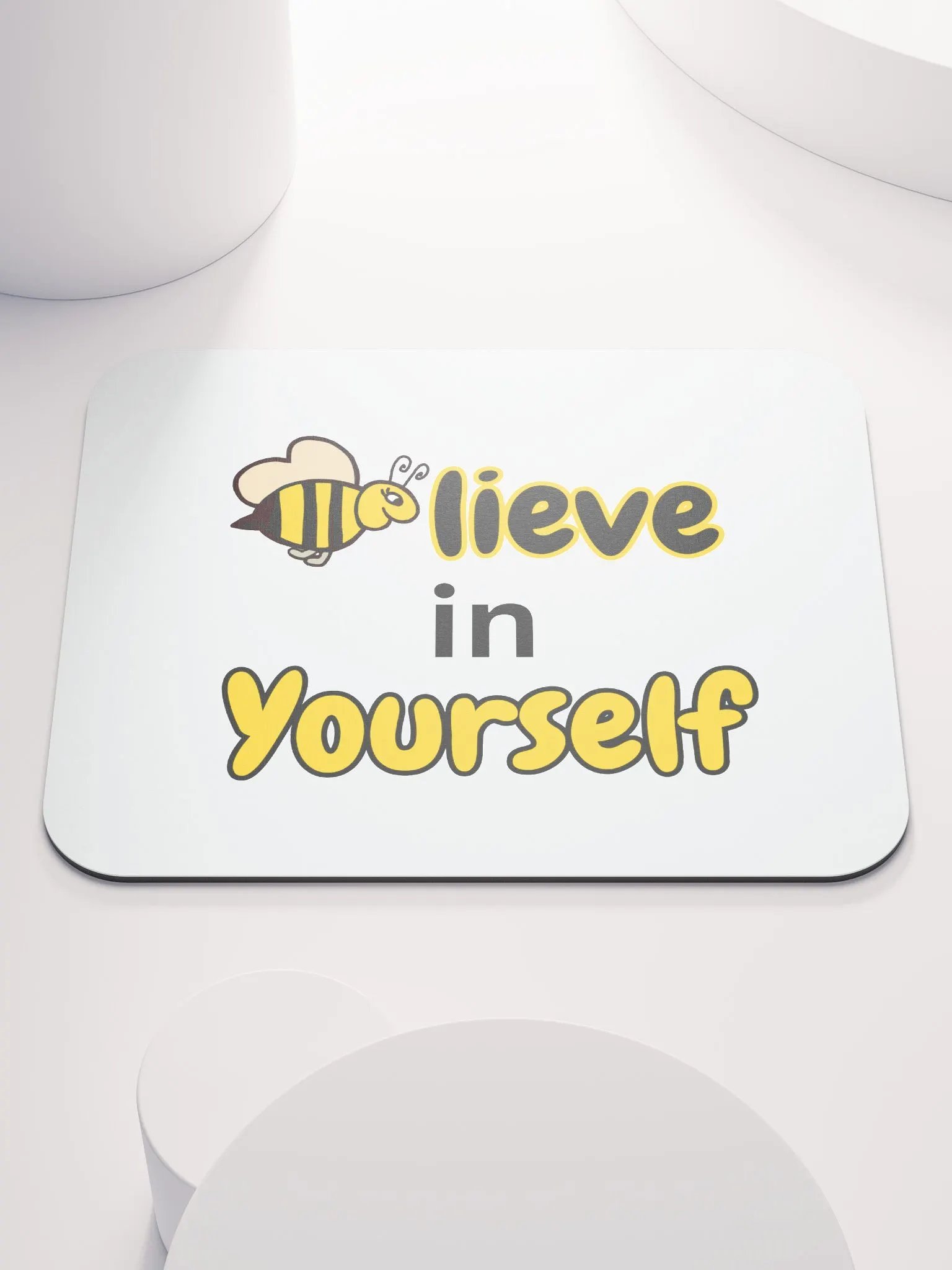 Believe in Yourself Self Esteem Mousepad product image (1)