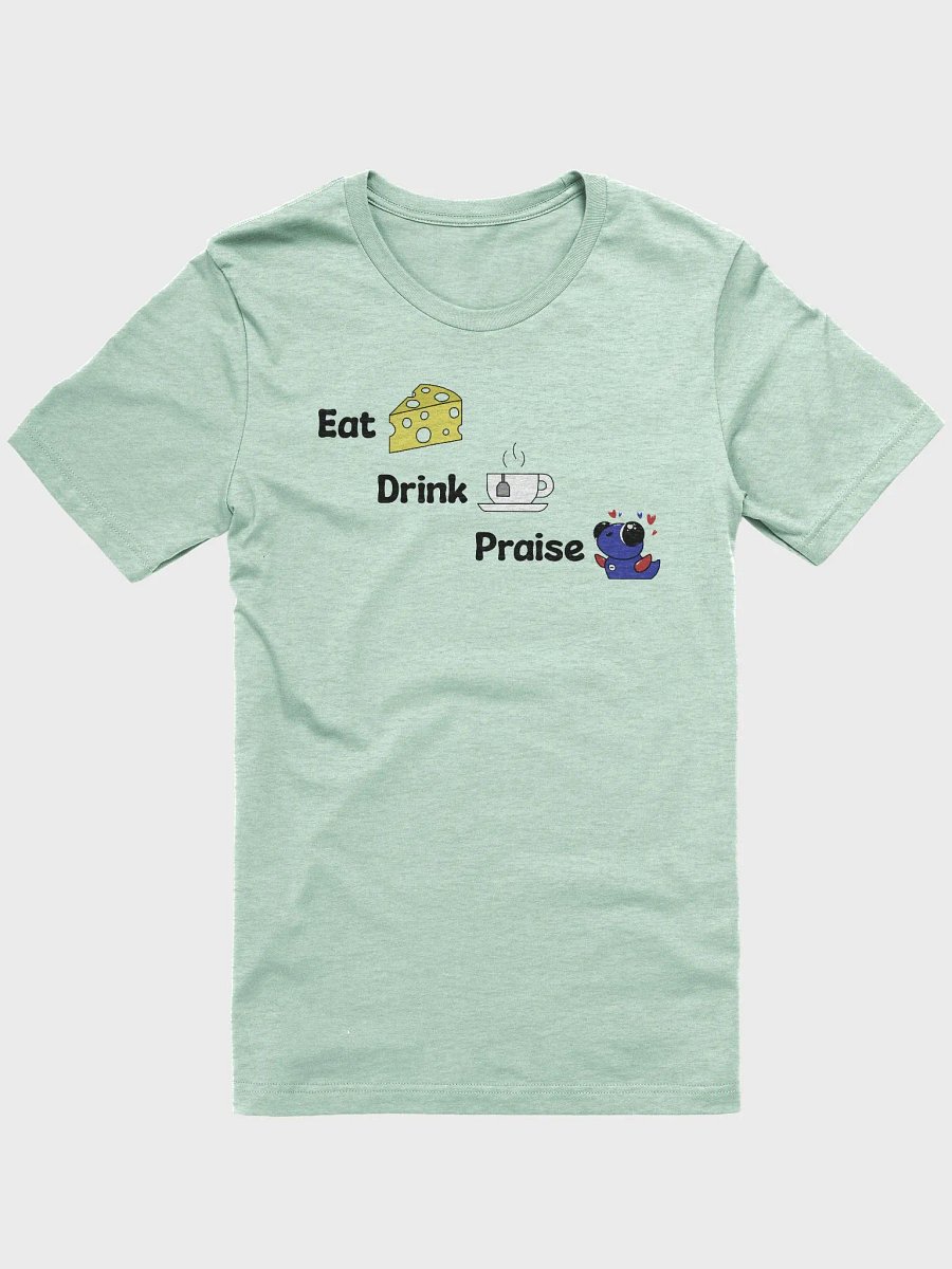 Eat, drink, praise shirt! product image (1)