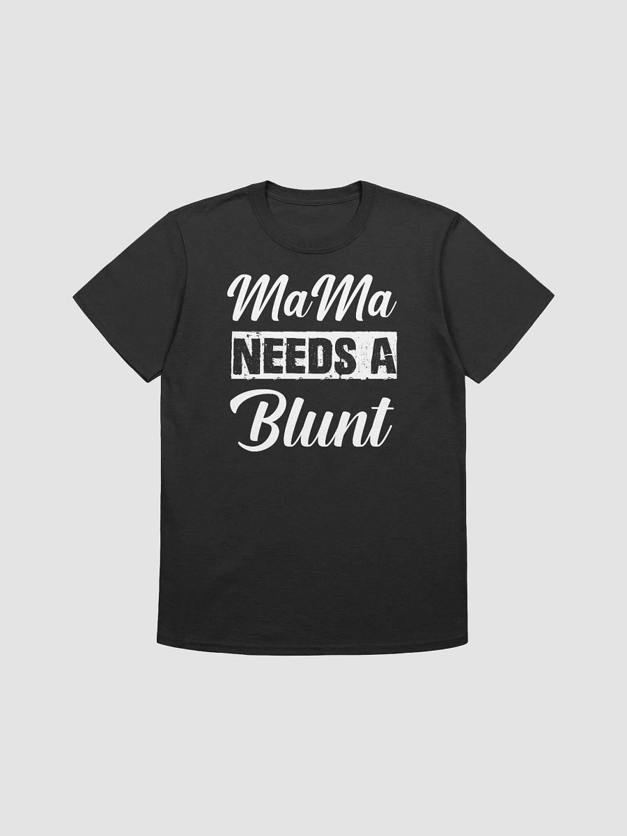 Mama Needs A Blunt T-shirt product image (3)
