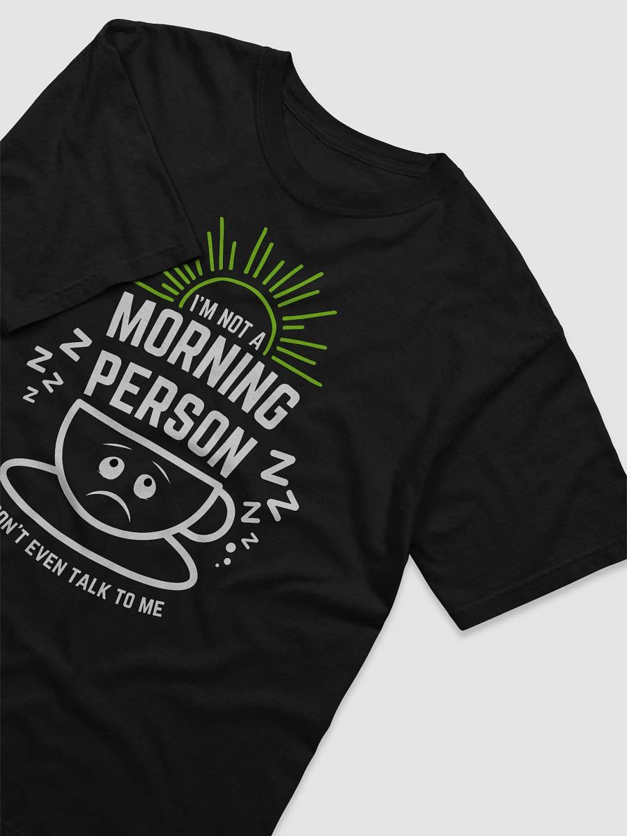 Not a Morning Person T-shirt product image (4)