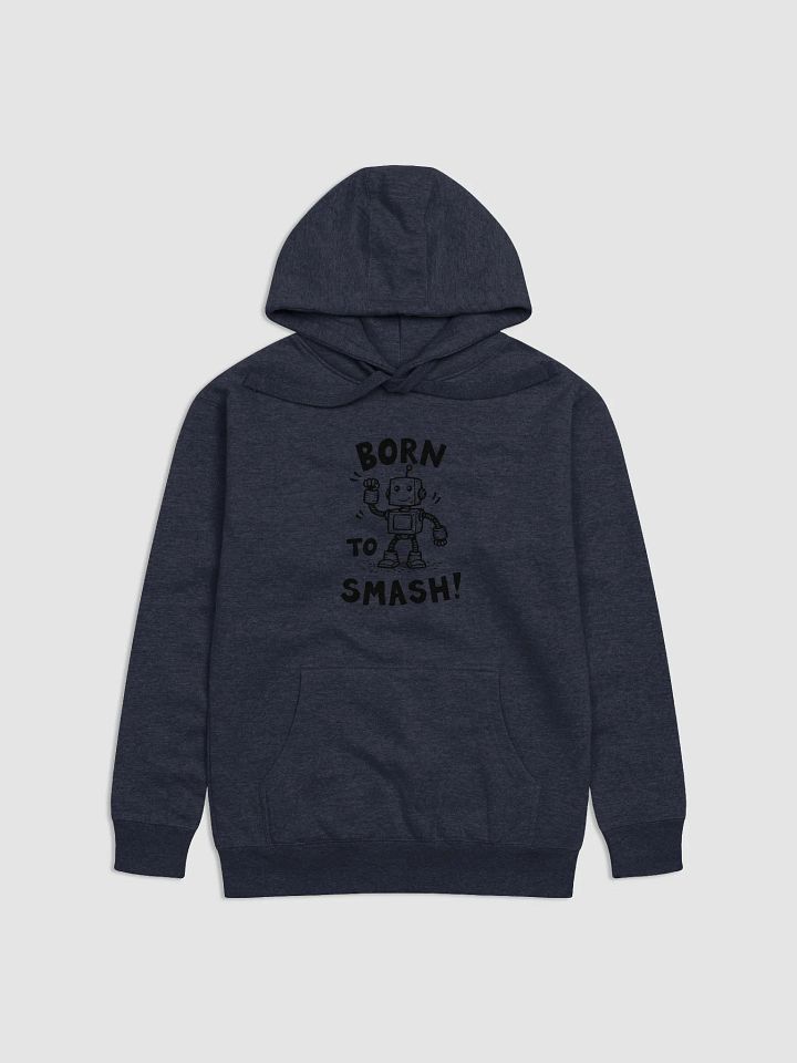 Born To Smash Comfort Unisex Hoodie product image (9)