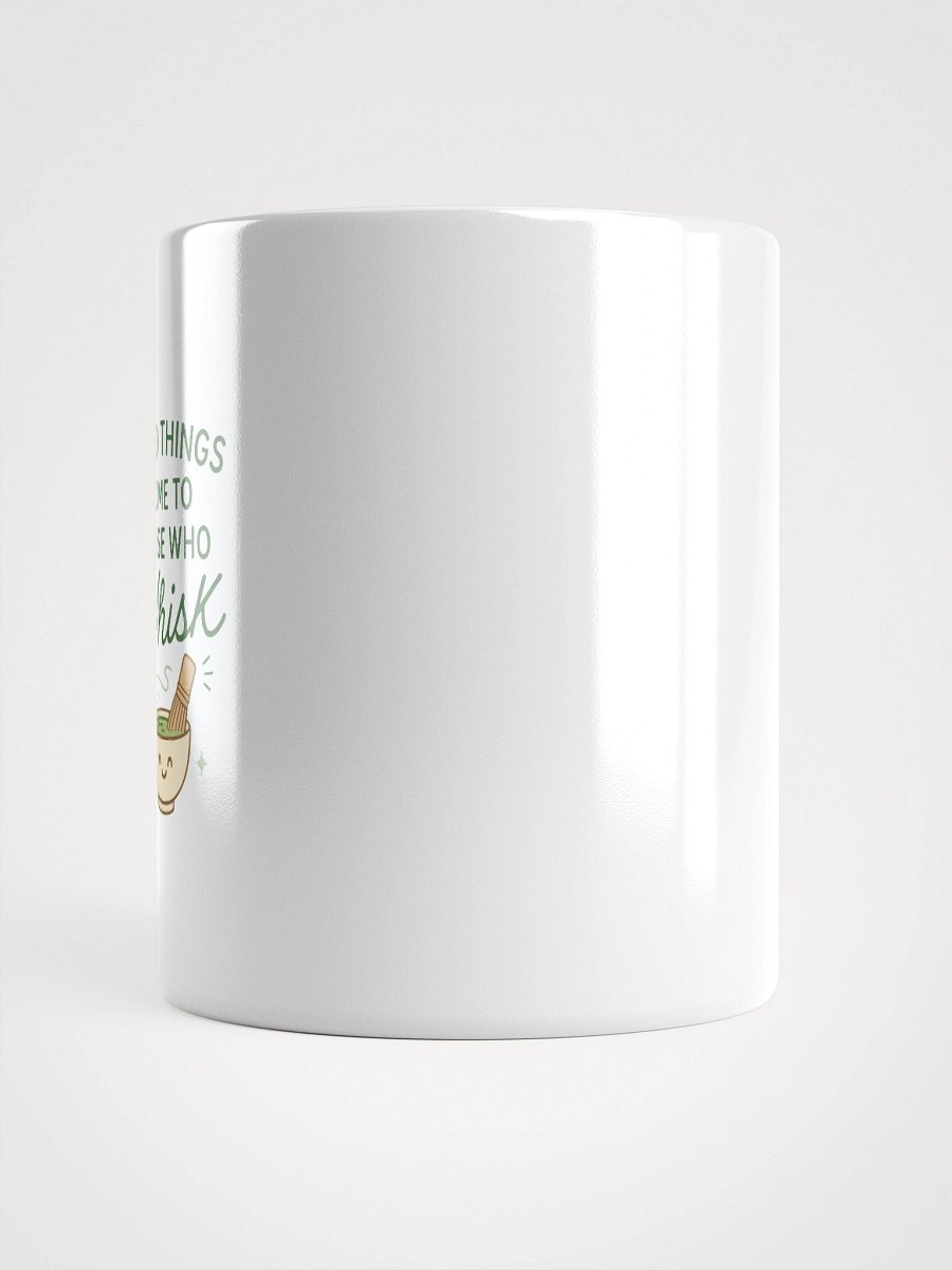 Good Things Come to Those Who Whisk – Patience Mug product image (3)