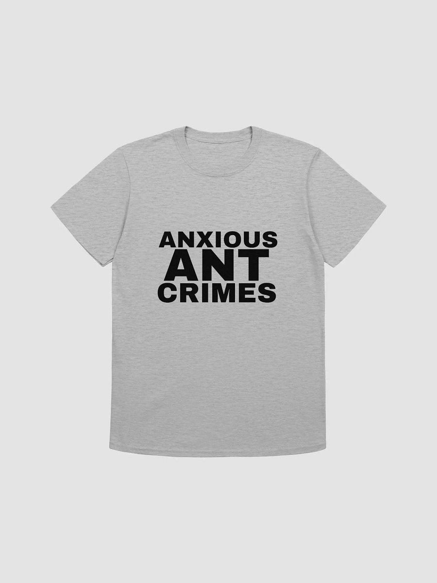 "Anxious Ant Crimes" Black Font T-Shirt product image (1)