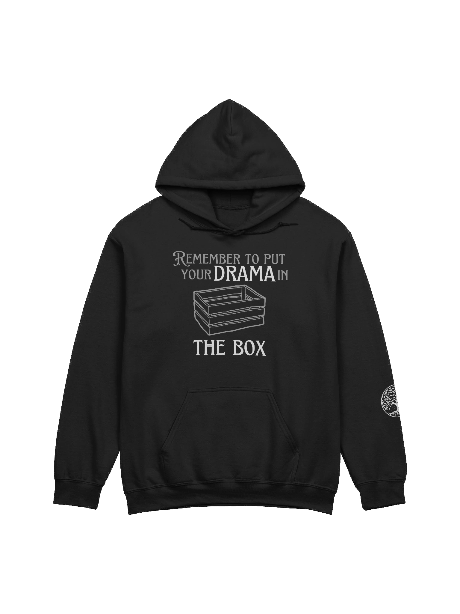 "Put Your Drama in the Box" Hoodie product image (1)