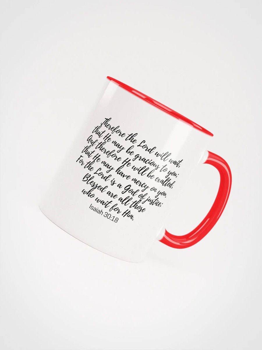 The Lord Will Wait, That He May Be Gracious To You Isaiah 30:18 Two-Tone Mug 11/15oz product image (4)