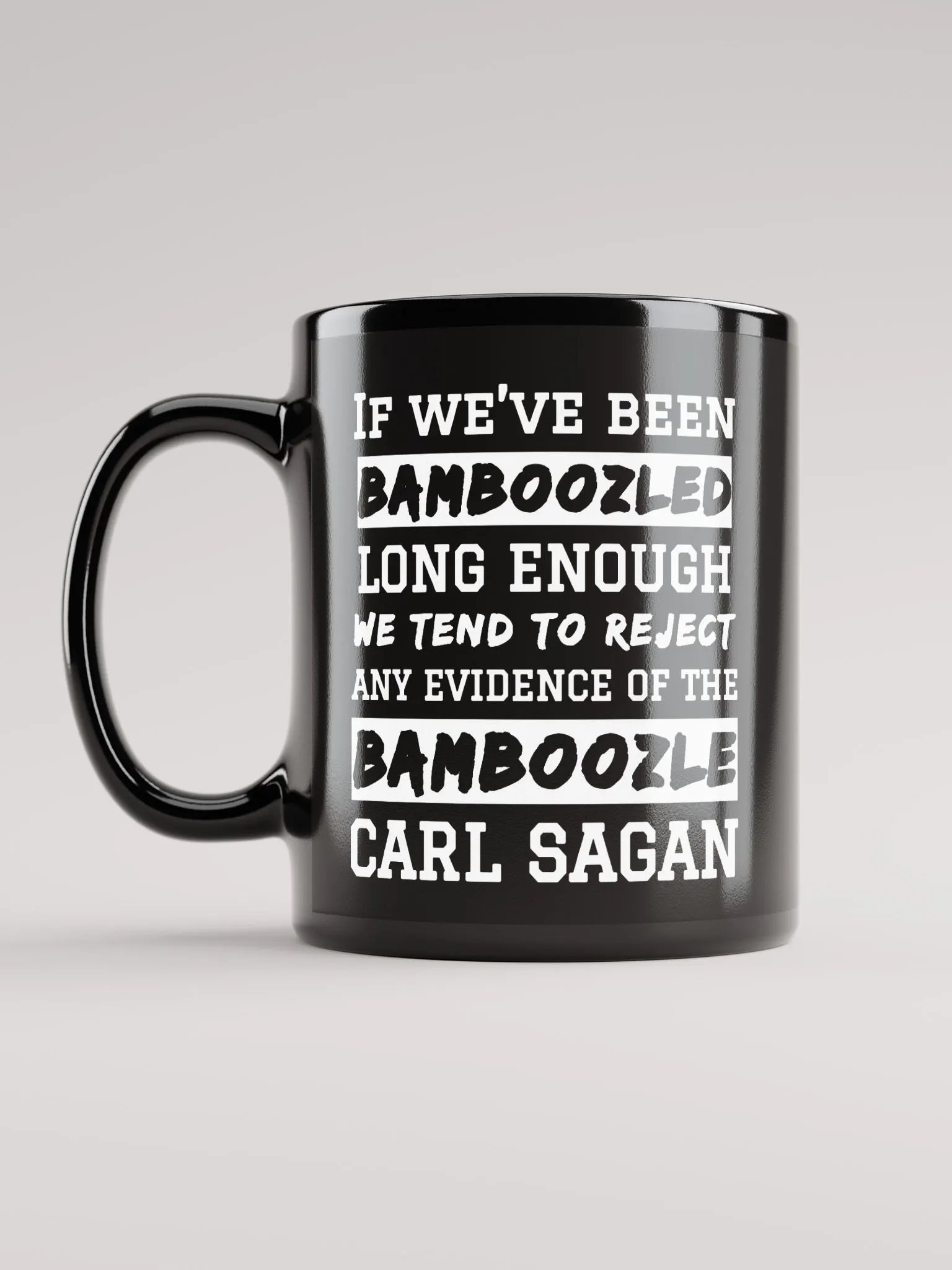 Carl Sagan Bamboozled Quote 11 oz Mug product image (6)