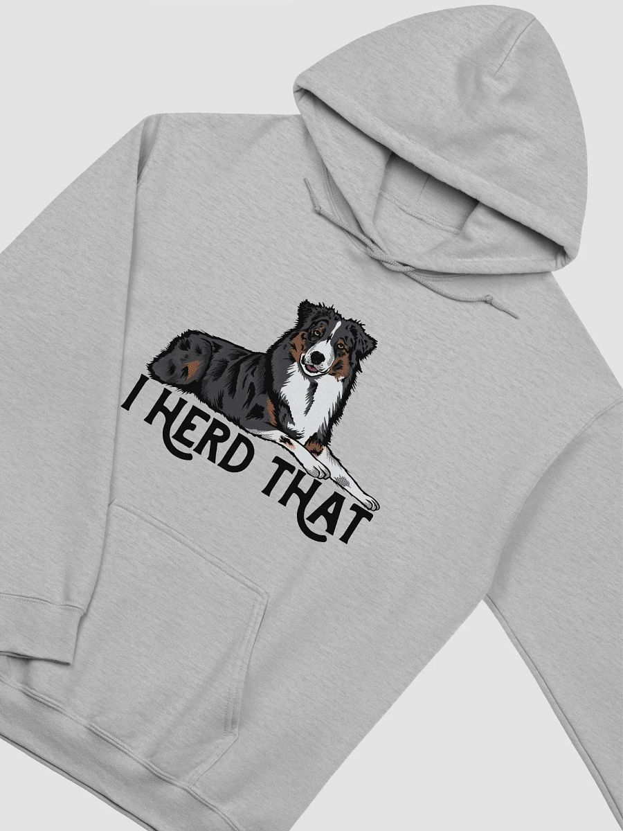 I Herd That Aussie Dog Hoodie | Hooded Sweatshirt for Australian Shepherd (Tricolor) Dog Owners product image (26)