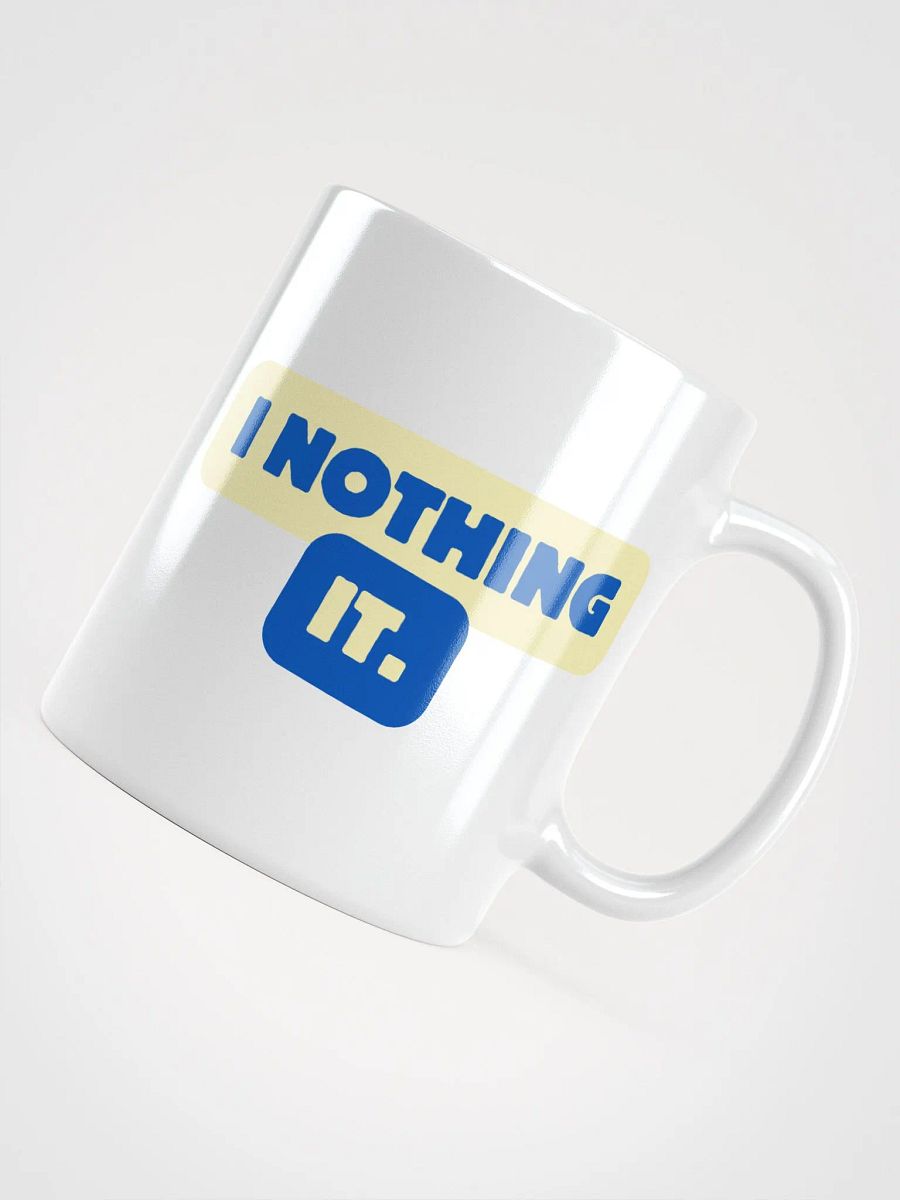 I NOTHING IT Coffee Mug product image (3)