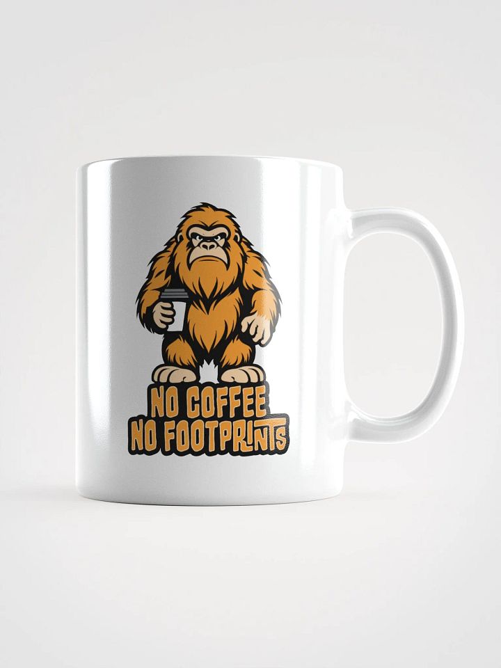 No Coffee No Footprints Cute Bigfoot Coffee Mug product image (1)