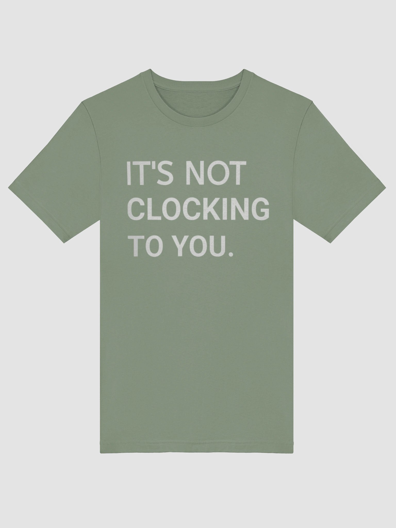 It's Not Clocking To You JB Tshirt product image (46)