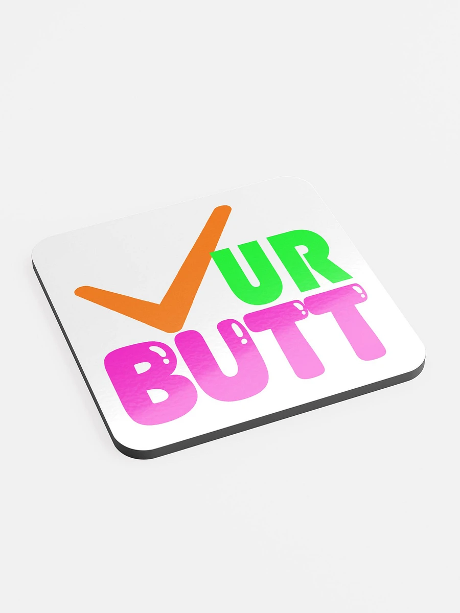 CHECK UR BUTT COASTER product image (2)