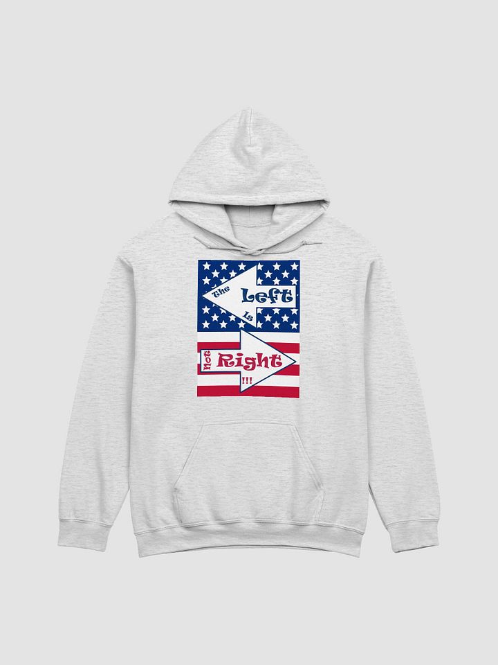 Patriotic 'The Left is not Right' Hoodie product image (5)