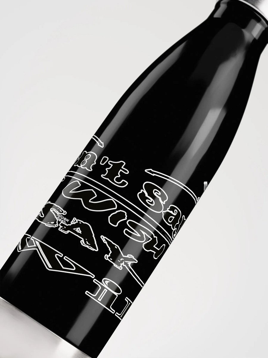 Don't Say I Wish Say I Will - Stainless Steel Water Bottle product image (5)