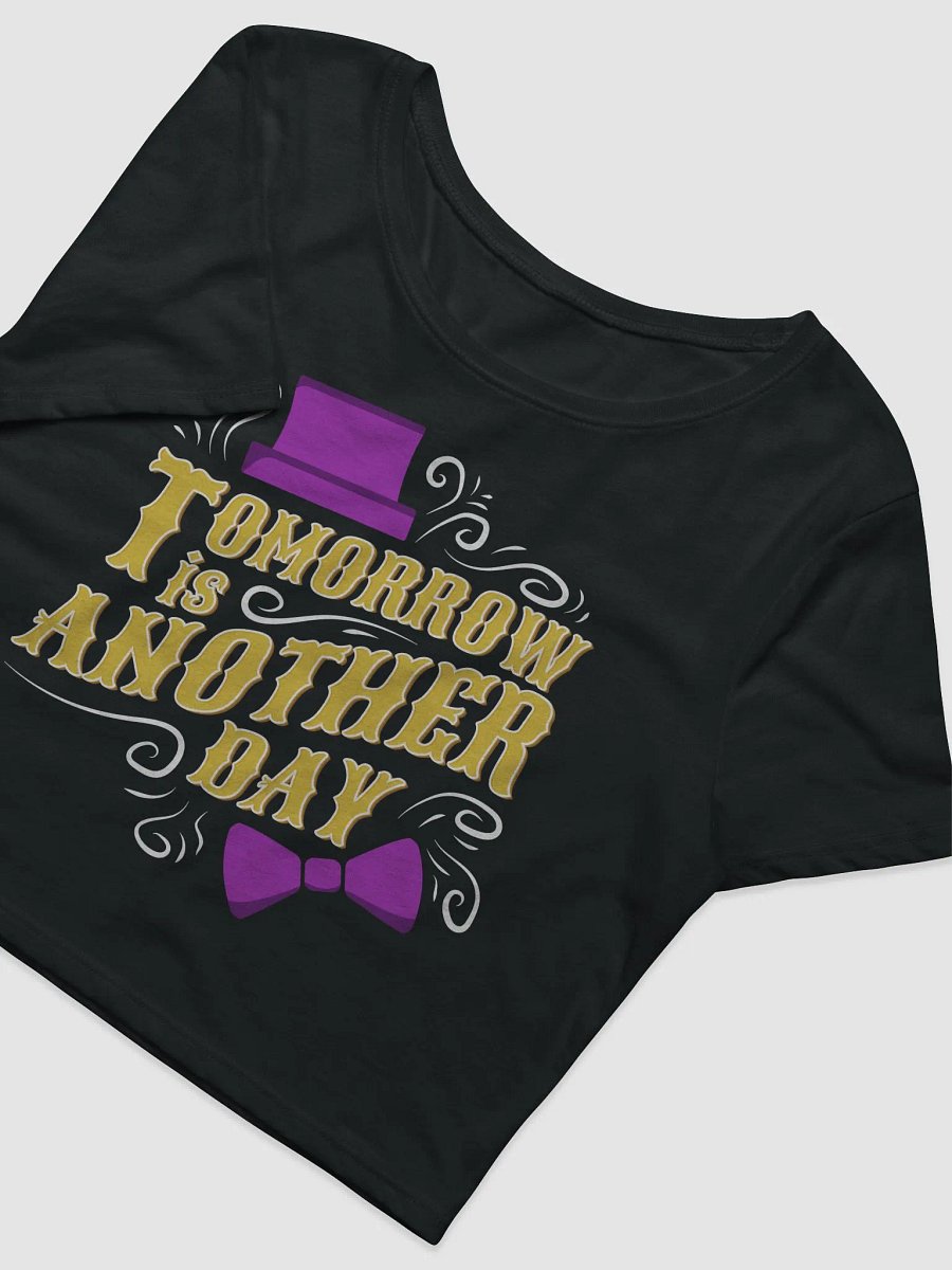 Tomorrow Is Another Day Crop Top product image (3)
