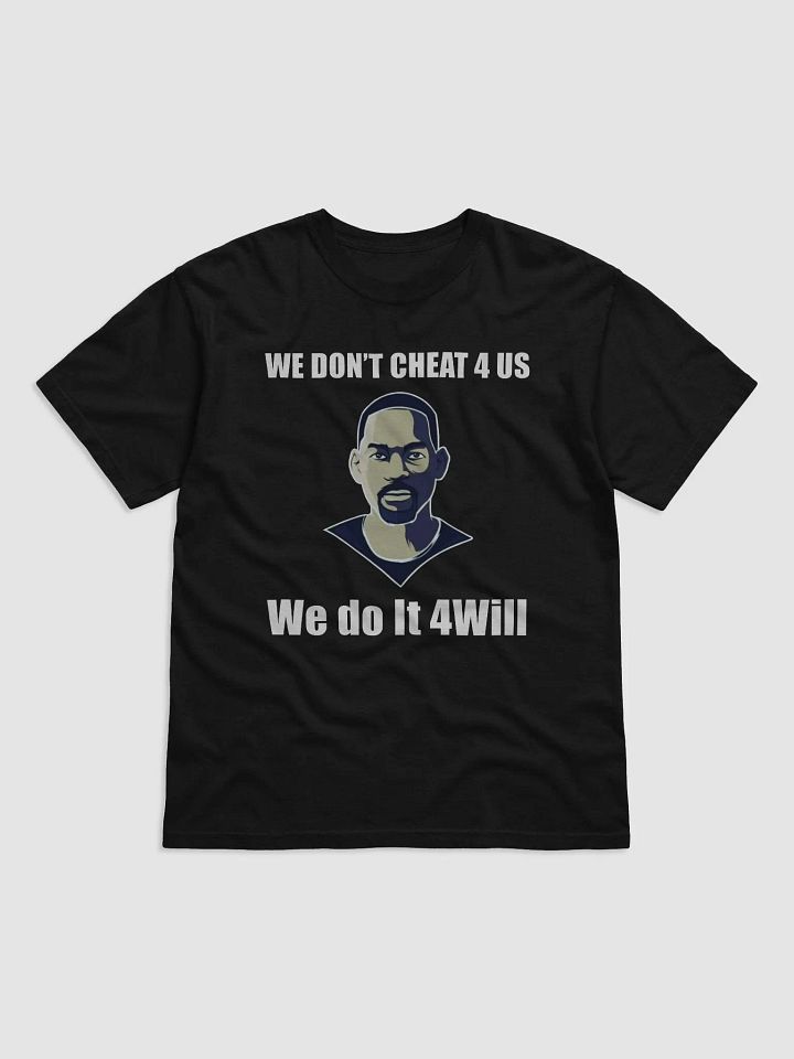 We Don’t Cheat 4 Us We Do It 4 Will Smith product image (1)