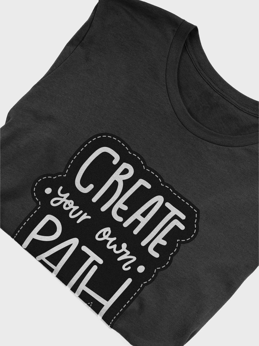 Create Your Own Path Black Unisex T-Shirt product image (9)