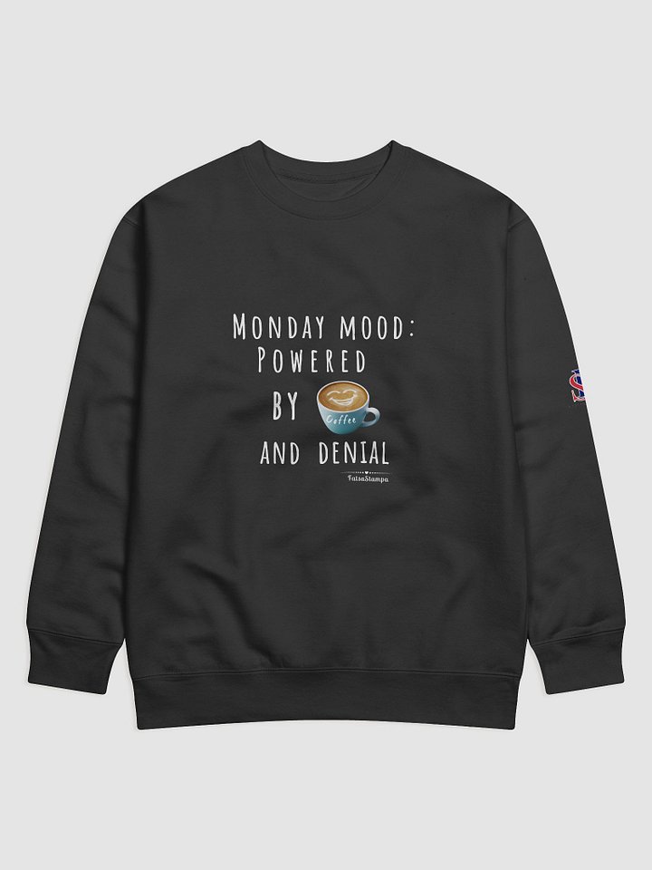 Monday Mood Funny coffee Premium Sweatshirt product image (2)