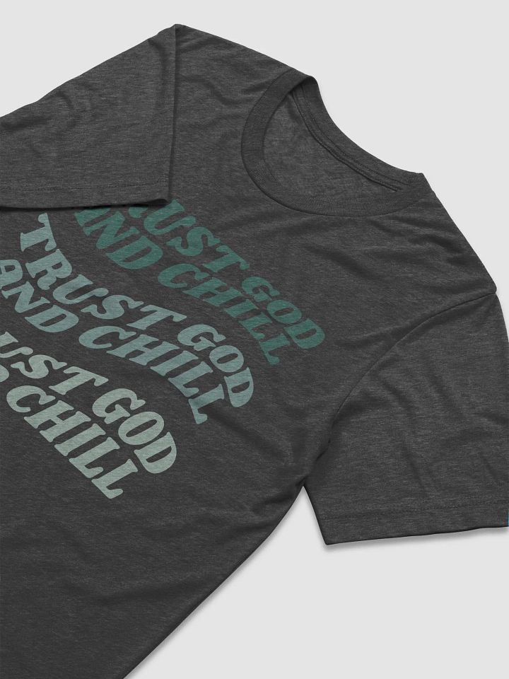 Men's T-Shirt: Trust God and Chill (more colors available) product image (2)