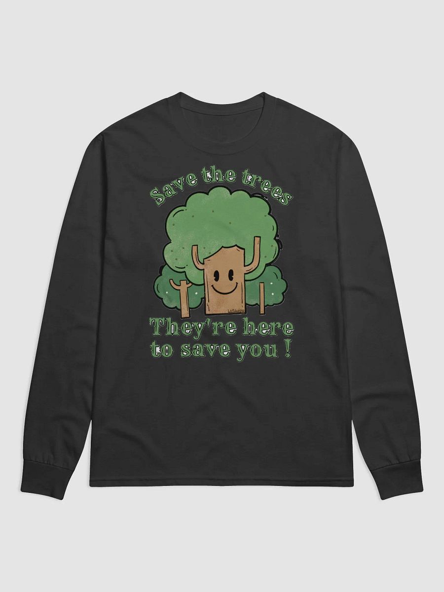 SAVE THE TREES, THEY'RE HERE TO SAVE YOU! product image (2)