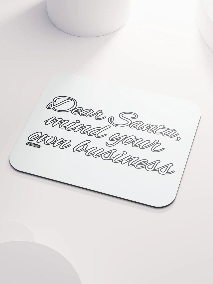 DEAR SANTA, MIND YOUR OWN BUSINESS product image (3)