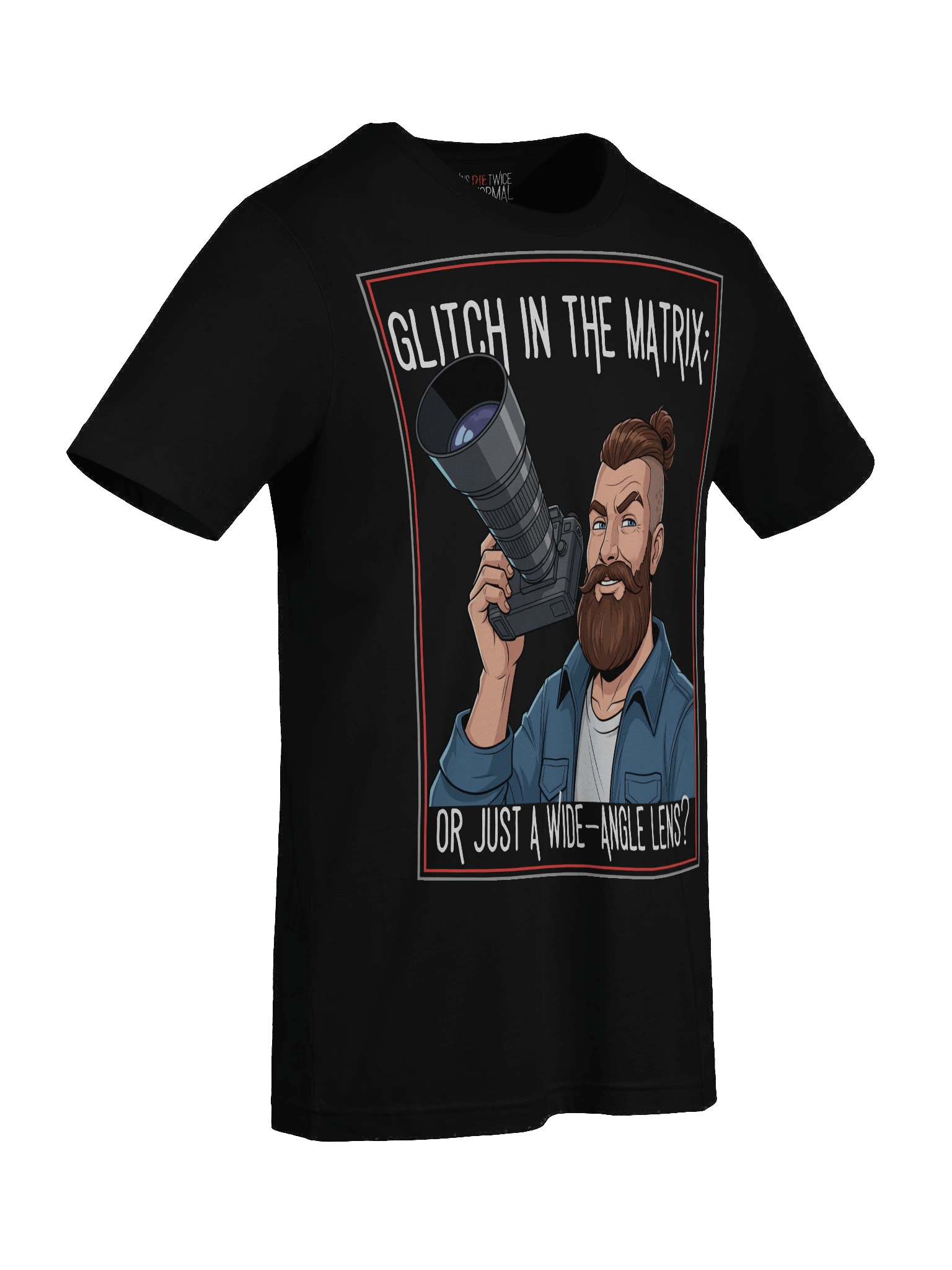 Glitch in the Matrix; or Just a Wide-Angle Lens? Premium Tee product image (9)