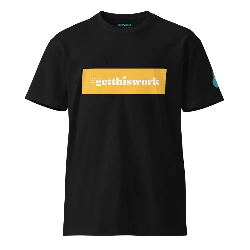 Stylized #GetThisWork Unisex Tee
