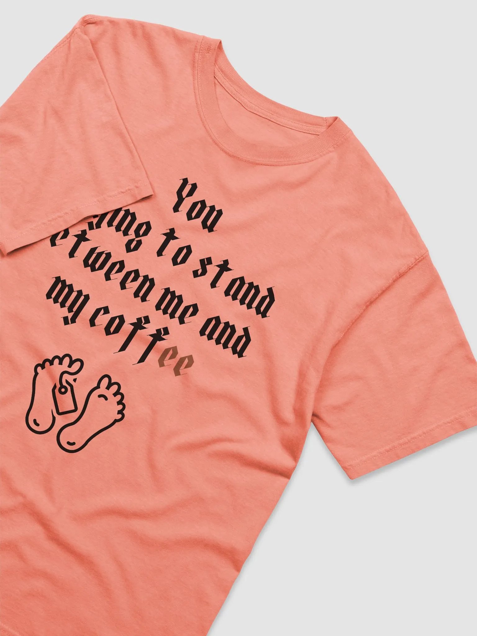 You trying to stand between me and my coffee Heavyweight T-Shirt product image (32)