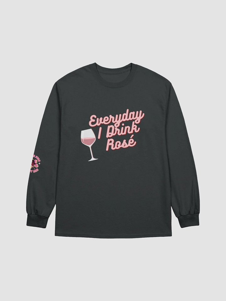 Everyday I Drink Rosé Long Sleeve Shirt product image (1)