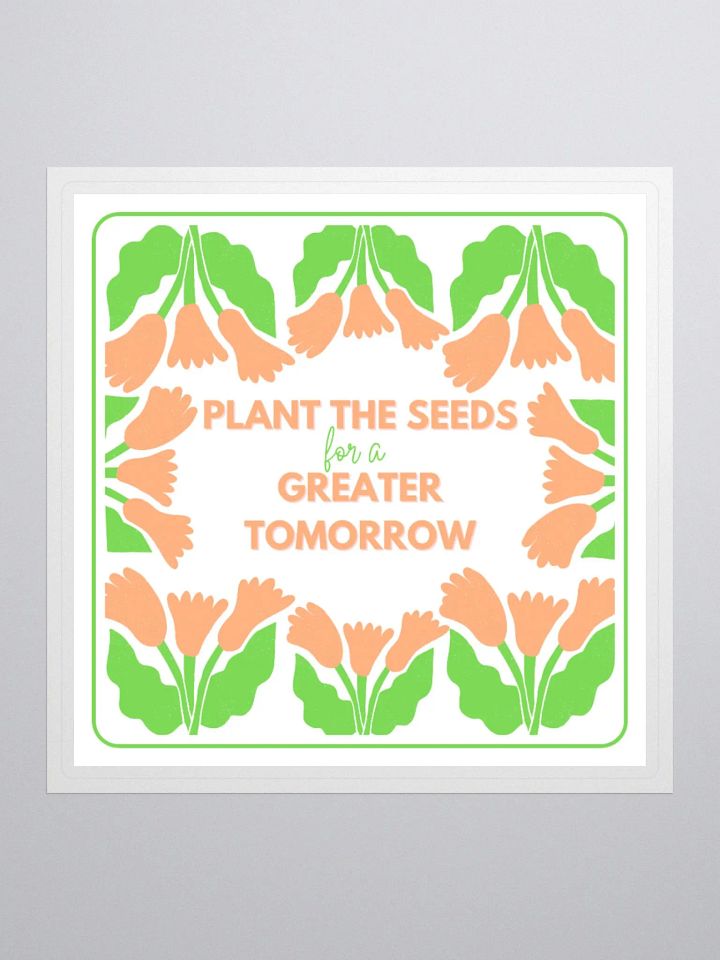 Seeds of Tomorrow Kiss Cut Stickers product image (3)