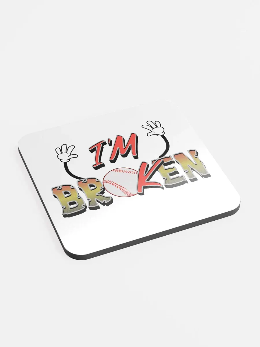 Im Broken Im Ok Baseball Hands Playful Coaster product image (1)